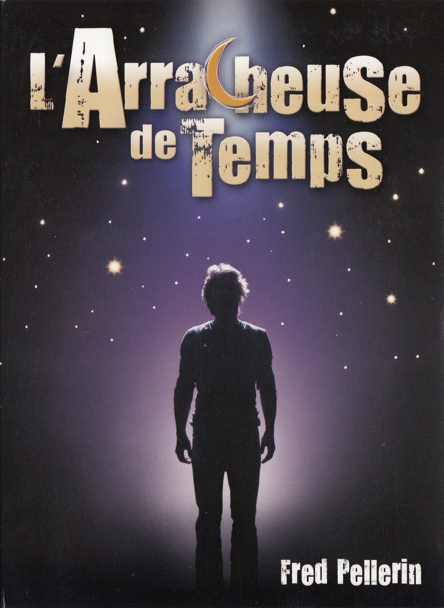 DVD Spectacle «L'arracheuse de temps»